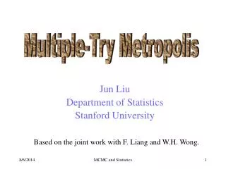 Jun Liu Department of Statistics Stanford University