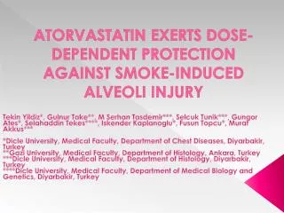 ATORVASTATIN EXERTS DOSE-DEPENDENT PROTECTION AGAINST SMOKE-INDUCED ALVEOLI INJURY