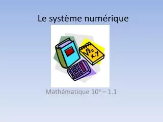 le syst me num rique