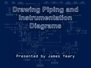 Drawing Piping and Instrumentation Diagrams