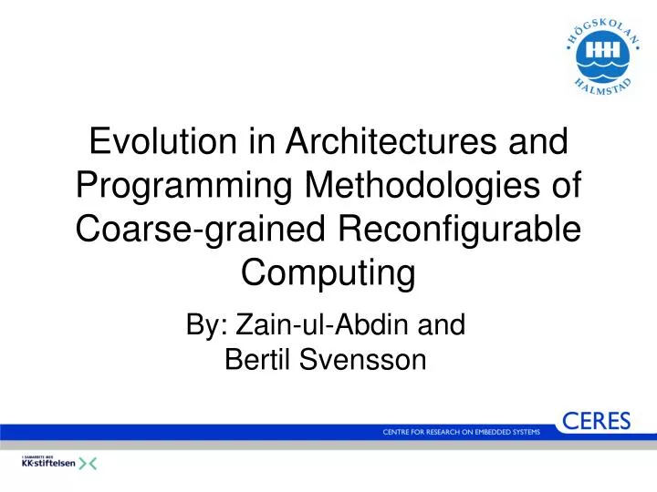 evolution in architectures and programming methodologies of coarse grained reconfigurable computing