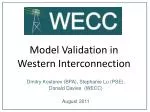 Model Validation in Western Interconnection - slide 1