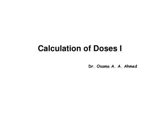 Calculation of Doses I