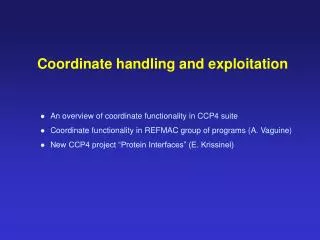Coordinate handling and exploitation