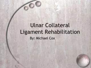 Ulnar Collateral Ligament Rehabilitation