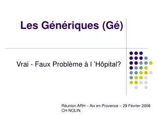 les g n riques g
