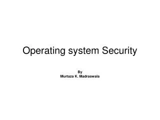 Operating system Security