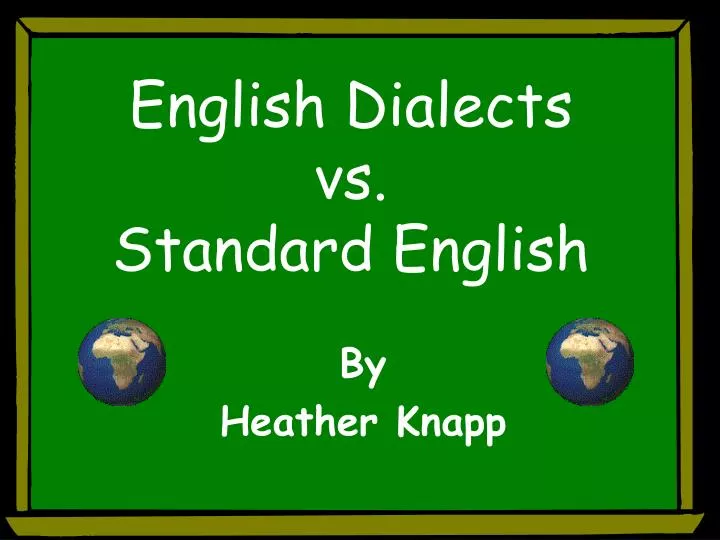english dialects vs standard english