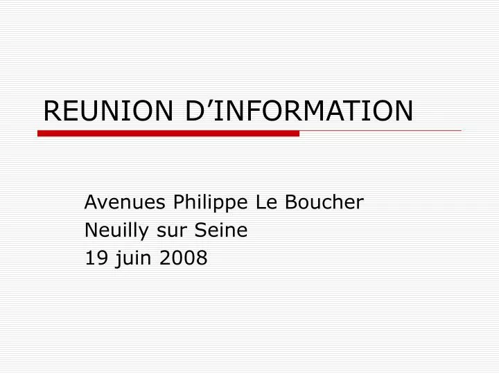 reunion d information