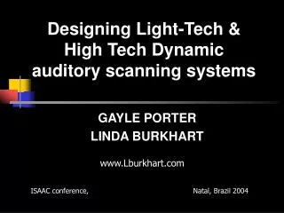 Designing Light-Tech &amp; High Tech Dynamic auditory scanning systems