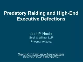 Predatory Raiding and High-End Executive Defections