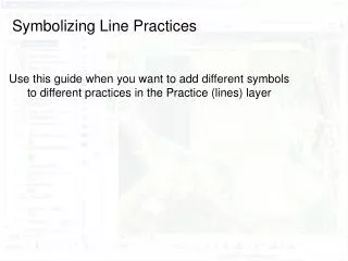Symbolizing Line Practices