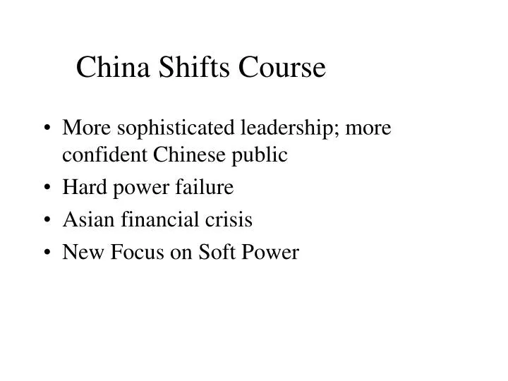 china shifts course