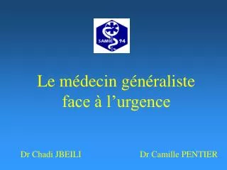 le m decin g n raliste face l urgence