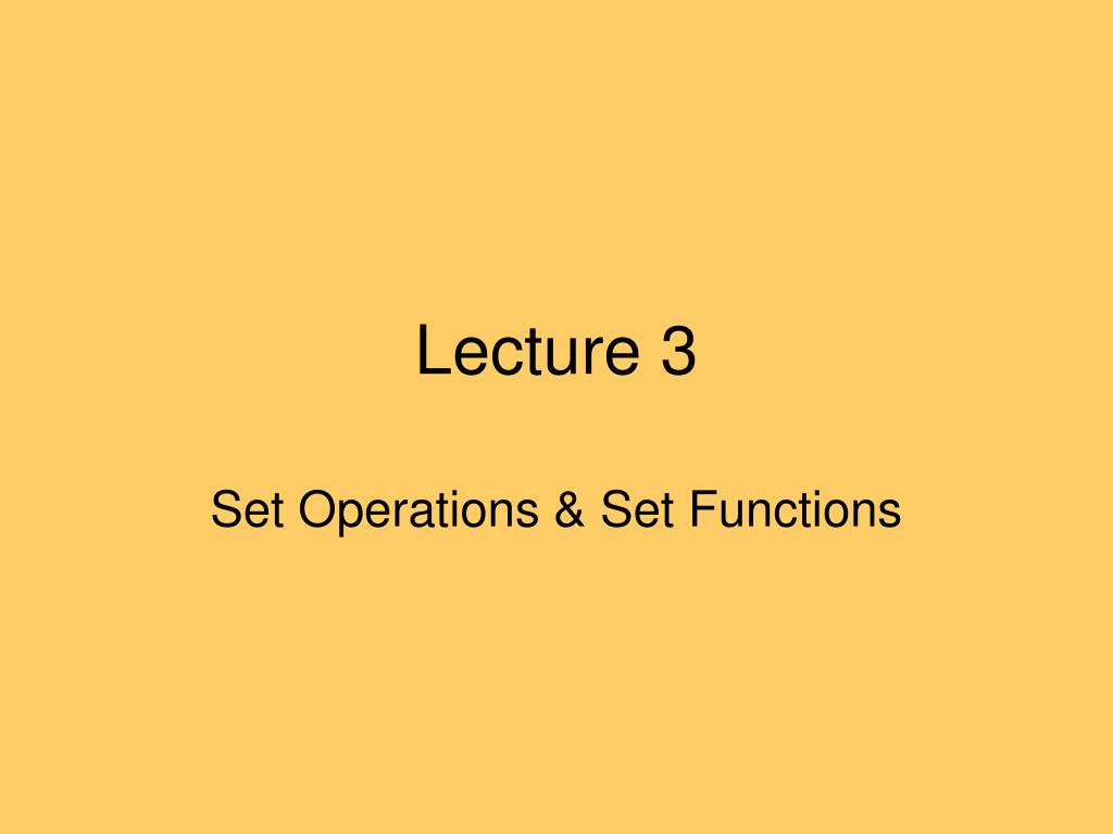 PPT - Lecture 3 PowerPoint Presentation, free download - ID:2955948
