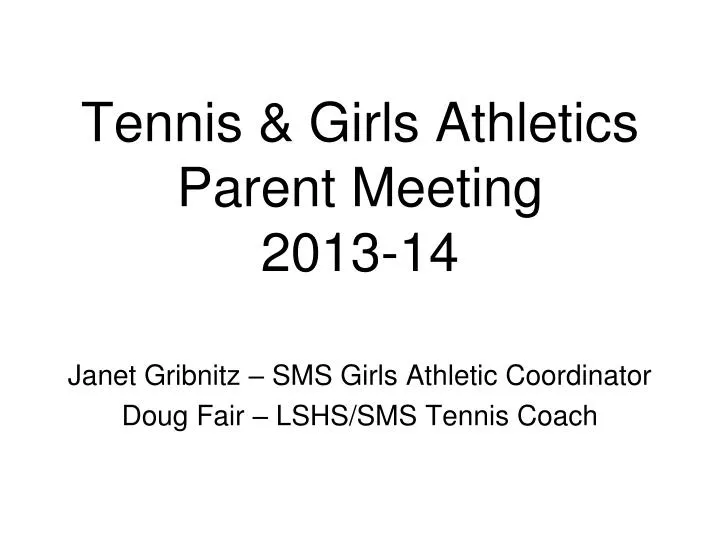 tennis girls athletics parent meeting 2013 14