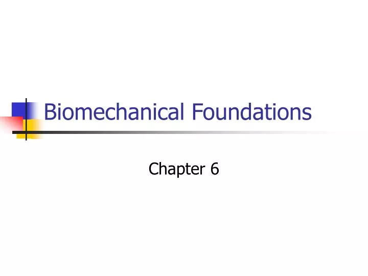 biomechanical foundations