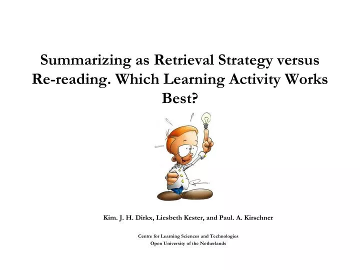 summarizing as retrieval strategy versus re reading which learning activity works best