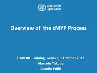 Overview of the cMYP Process