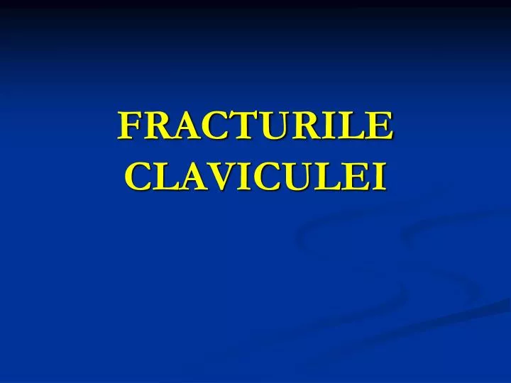 fracturile claviculei