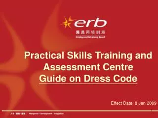 Practical Skills Training and Assessment Centre Guide on Dress Code