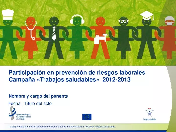 participaci n en prevenci n de riesgos laborales campa a trabajos saludables 2012 2013
