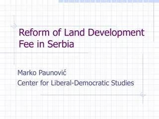 Reform of Land Development Fee in Serbia