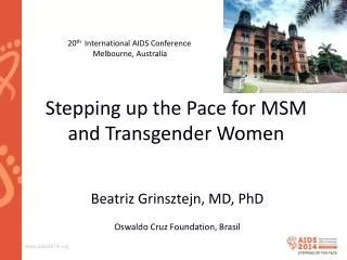 Stepping up the Pace for MSM and Transgender Women