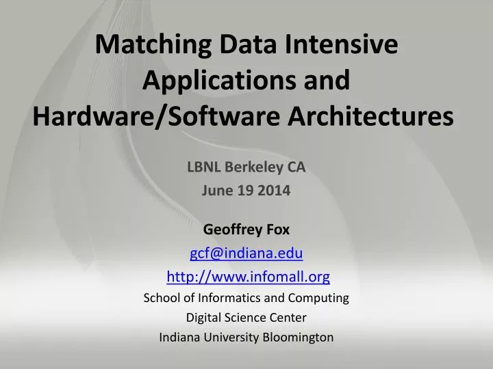 matching data intensive applications and hardware software architectures
