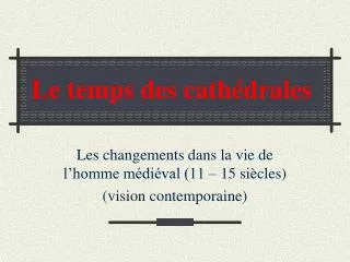 le temps des cath drales