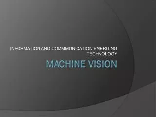 MACHINE VISION