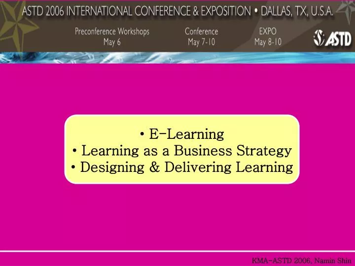 PPT - E-Learning Learning As A Business Strategy Designing & Delivering ...