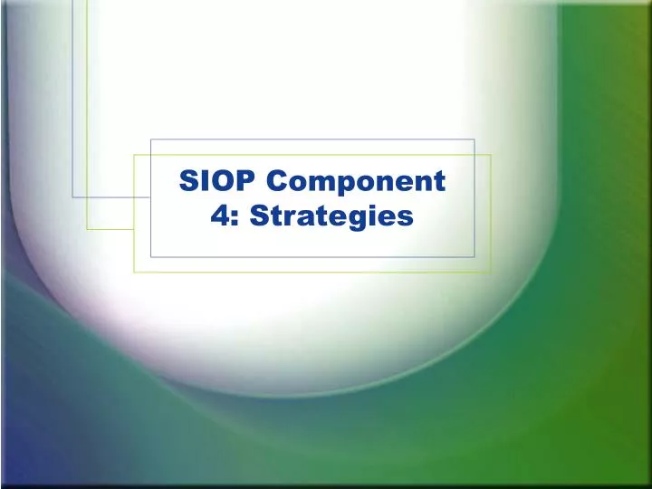 siop component 4 strategies