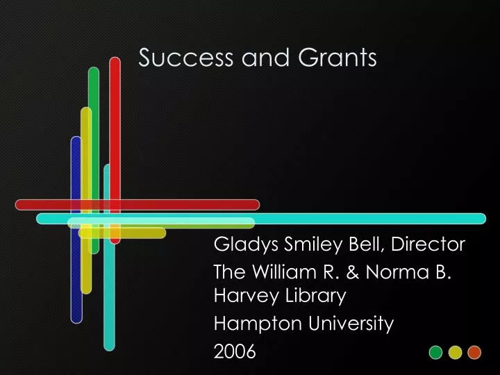 success and grants