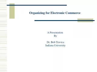 Organizing for Electronic Commerce