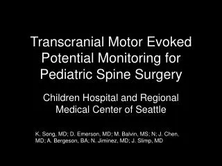 Transcranial Motor Evoked Potential Monitoring for Pediatric Spine Surgery