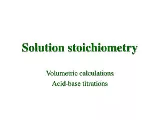 Solution stoichiometry