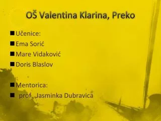 OŠ Valentina Klarina, Preko