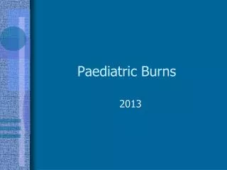Paediatric Burns