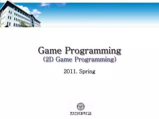 Game Programming (2D Game Programming)