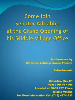 Come Join Senator Addabbo at the Grand Opening of his Middle Village Office