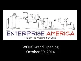 WCNY Grand Opening October 30, 2014