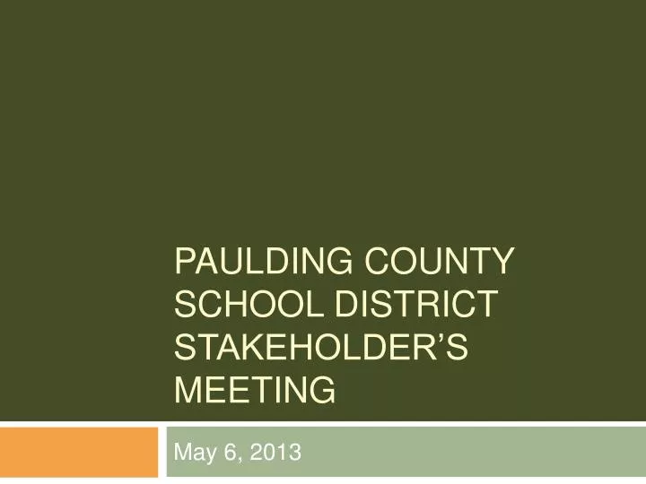 paulding county school district stakeholder s meeting