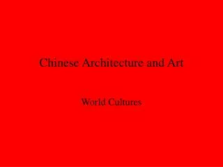 Chinese Architecture and Art