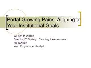 Portal Growing Pains: Aligning to Your Institutional Goals