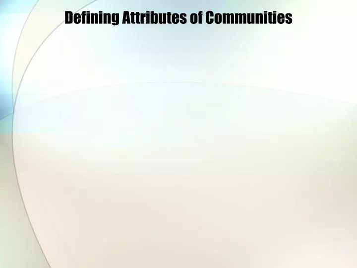 defining attributes of communities
