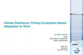 Climate Resilience: Putting Ecosystem-Based Adaptation to Work