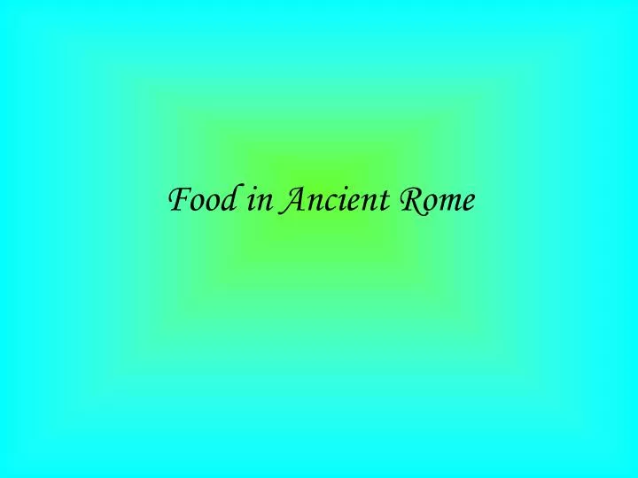 food in ancient rome