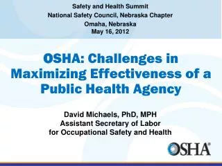 O SHA: Challenges in Maximizing Effectiveness of a Public Health Agency