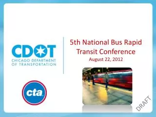 5th National Bus Rapid Transit Conference August 22, 2012